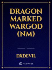 Dragon Marked WarGod (NM) Book