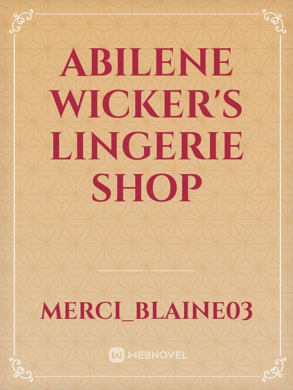 Abilene Wicker's Lingerie Shop