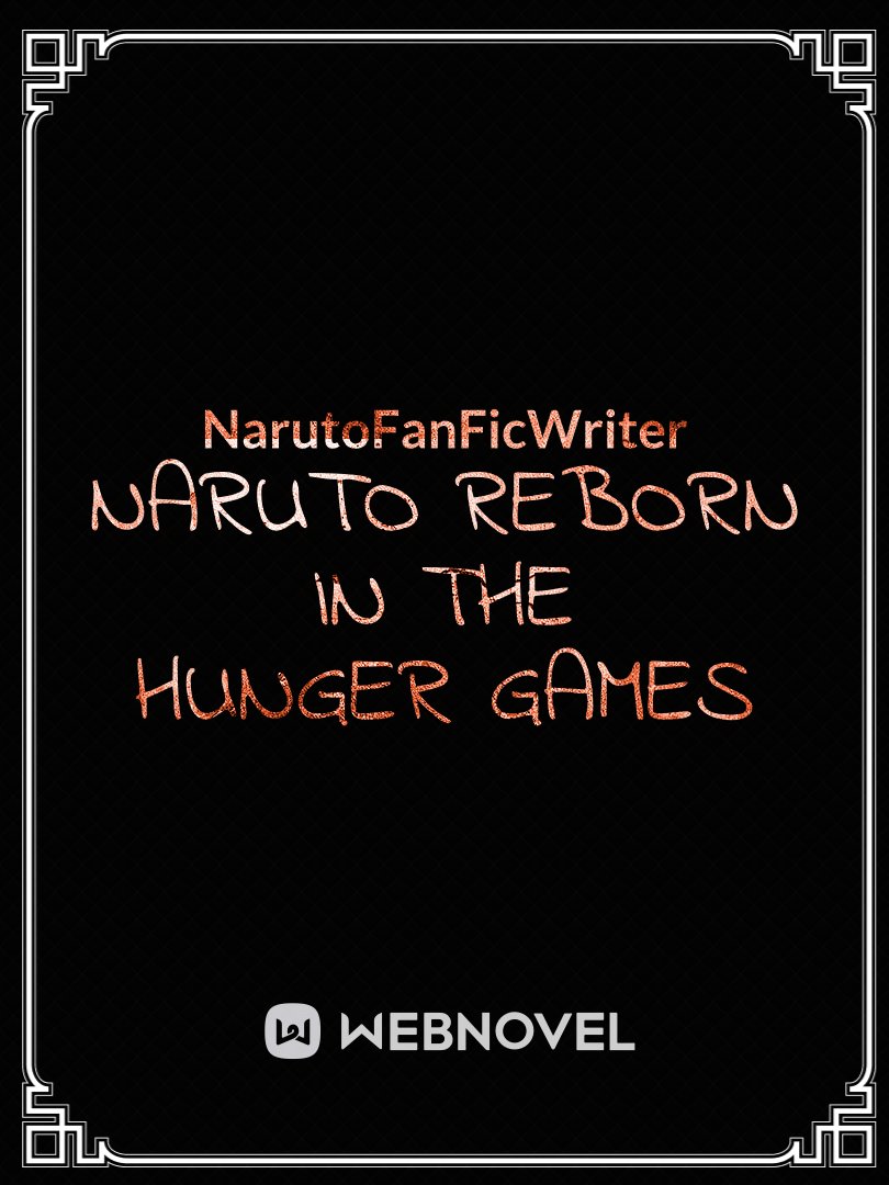 Naruto Reborn In the Hunger Games Book