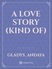 A Love Story (Kind of) Book