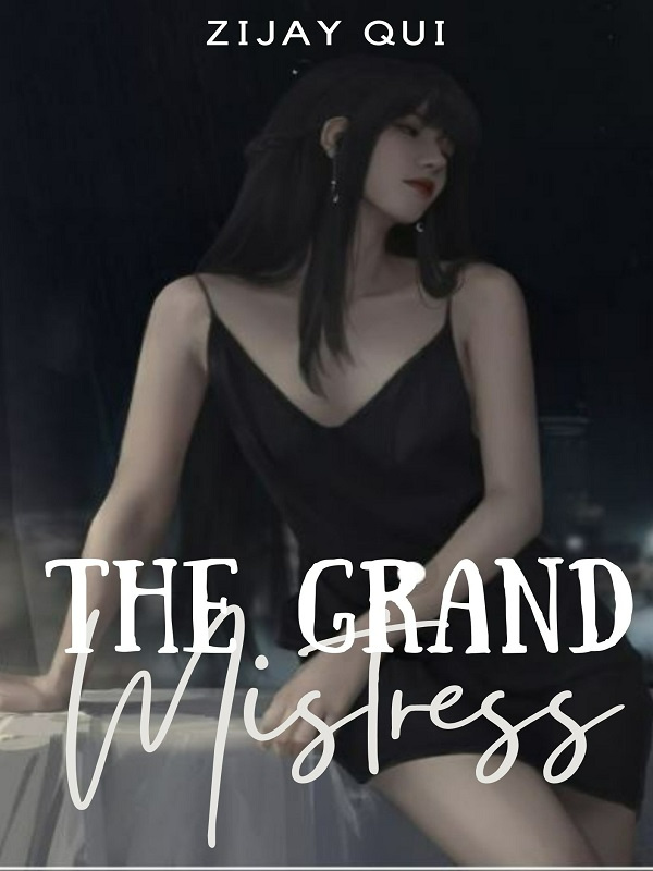 The Grand Mistress