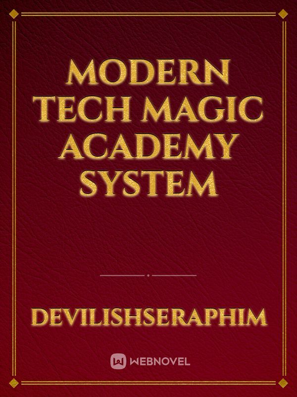 Modern Tech Magic Academy System
