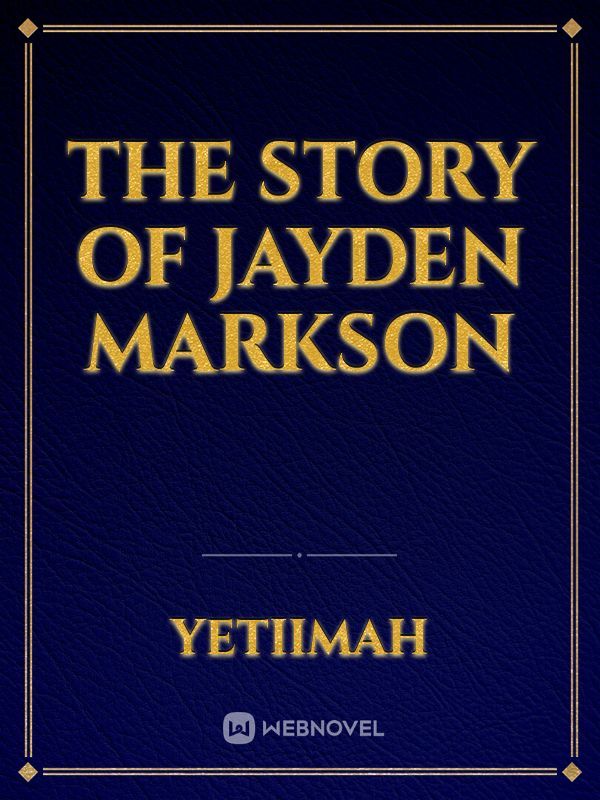 The story of Jayden Markson Book