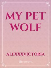 My Pet Wolf Book