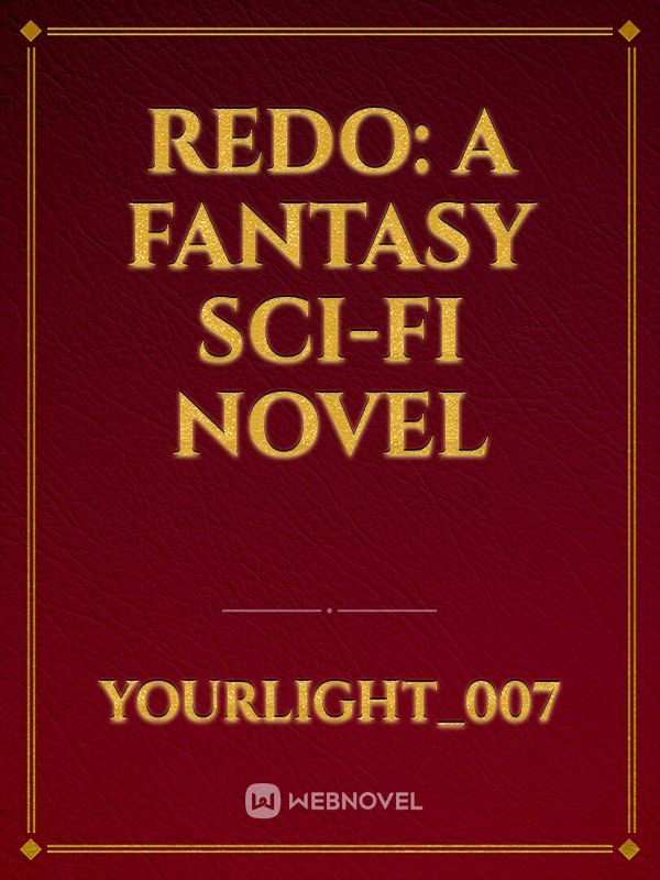 Redo: A Fantasy Sci-Fi Novel Book