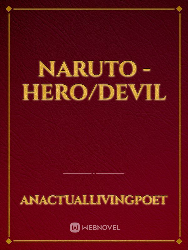 Naruto - Hero/Devil