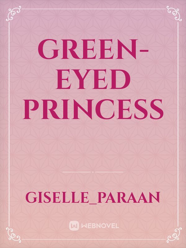 Green-Eyed Princess