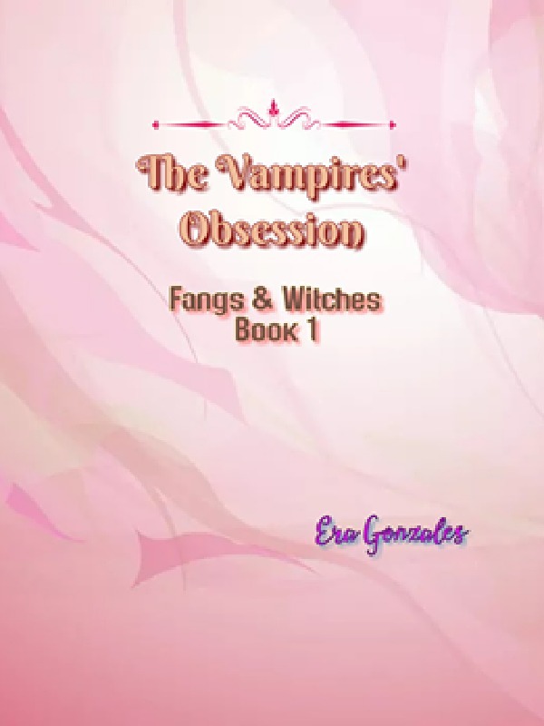Fangs and Witches: The Vampires' Obsession Book