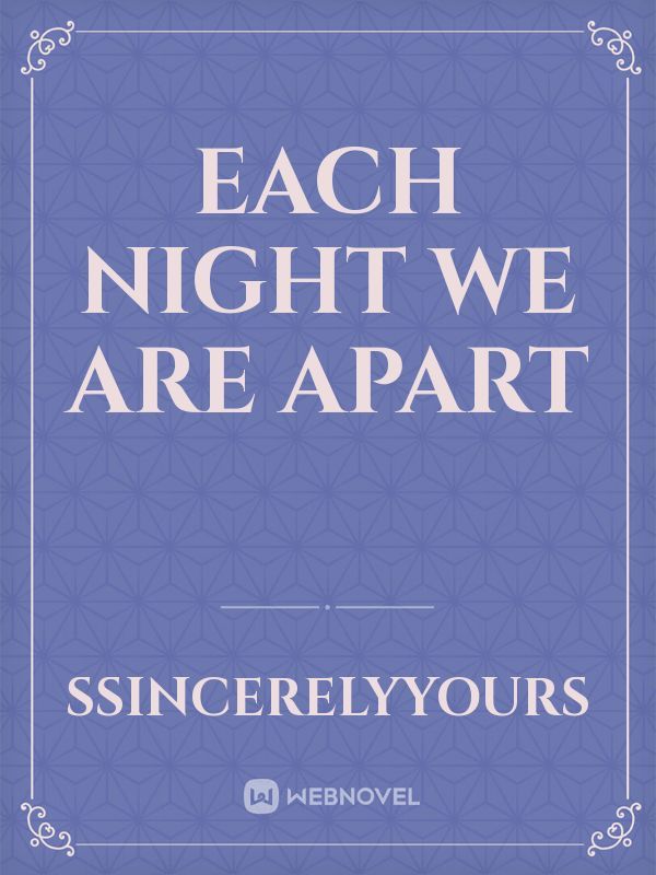 Each Night We Are Apart Book