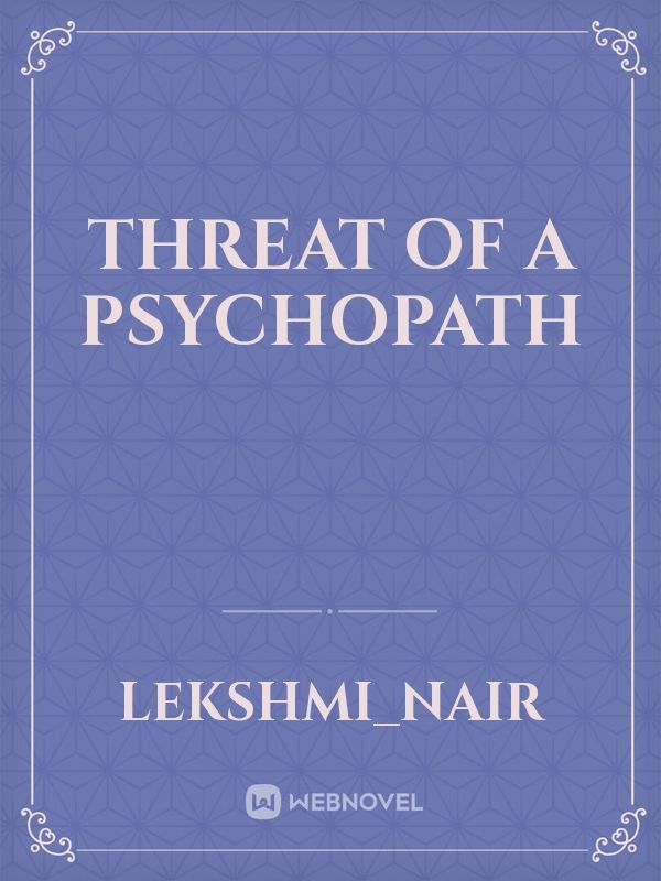 Threat of a Psychopath Book