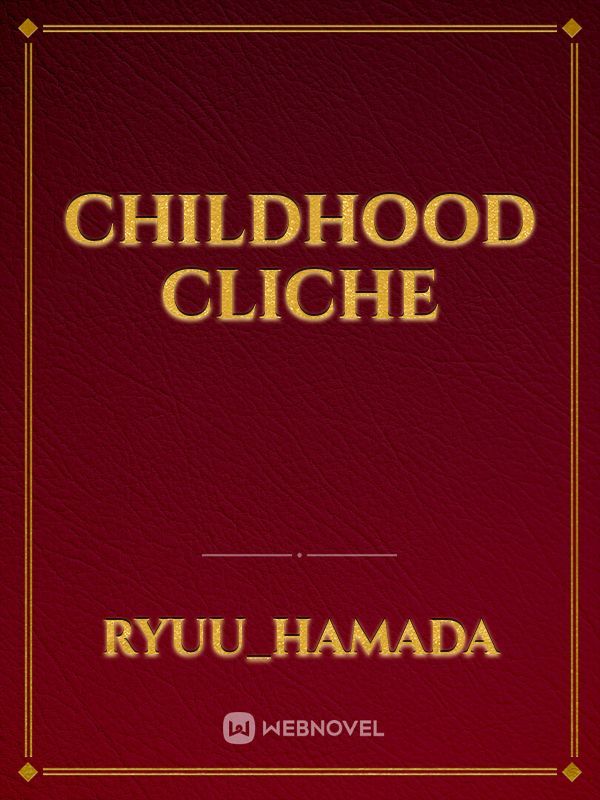Childhood cliche Book