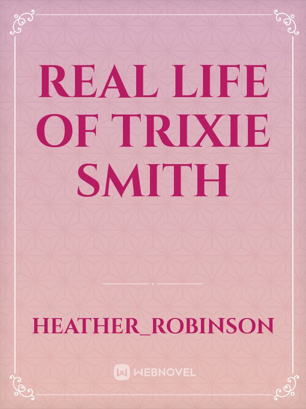 Real Life of Trixie Smith Book