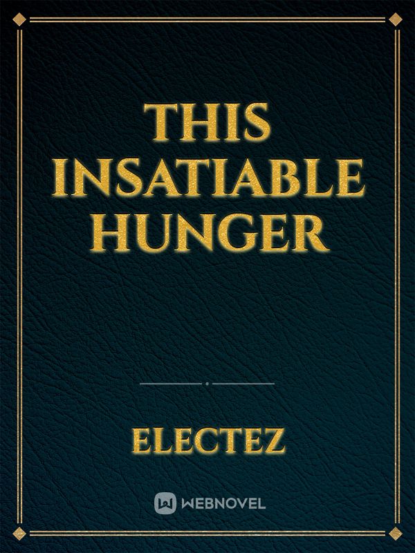 This insatiable hunger Book