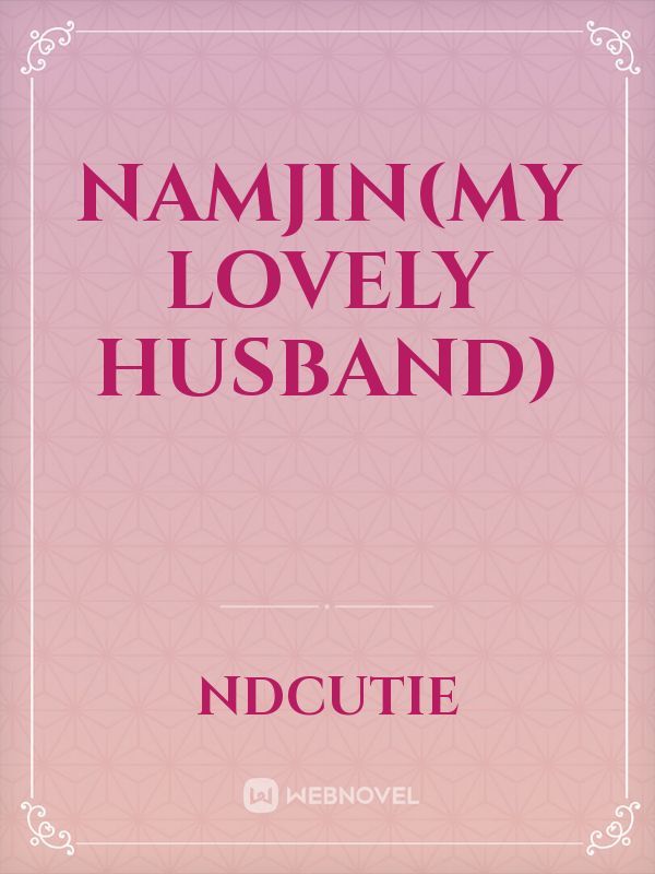 Namjin(my lovely husband) Book