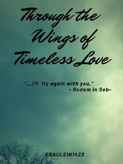 Through the Wings of Timeless Love Book