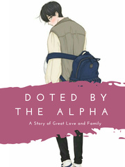 Doted by the Alpha (S1&S2) Book