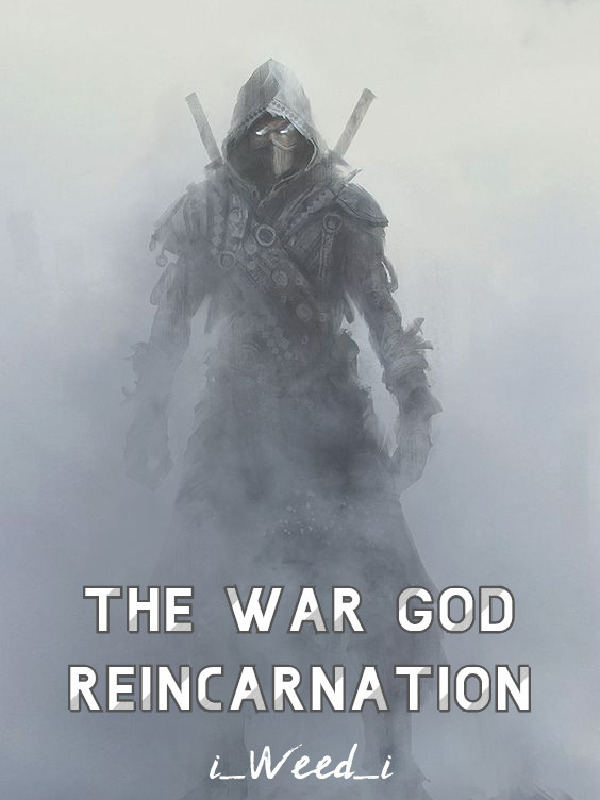 The War God Reincarnation