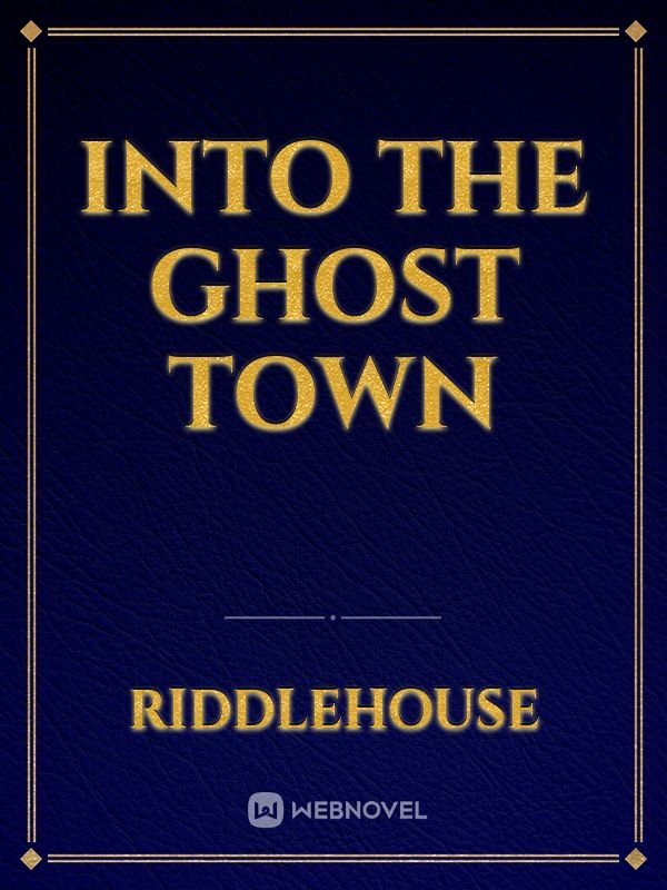 Into the Ghost Town Book