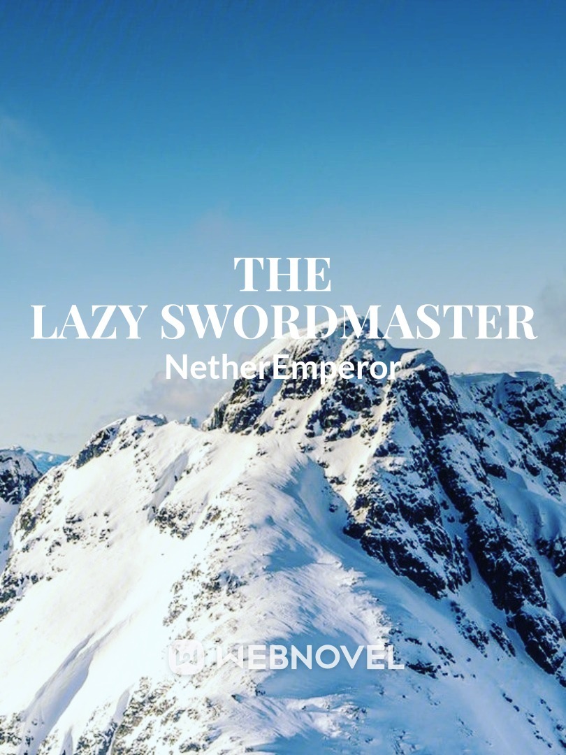 The Lazy Swordmaster