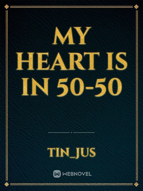 My heart is in 50-50 Book