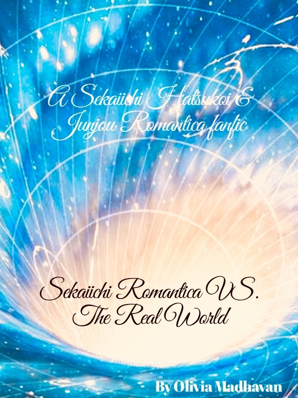 Sekaiichi Romantica VS. The Real World