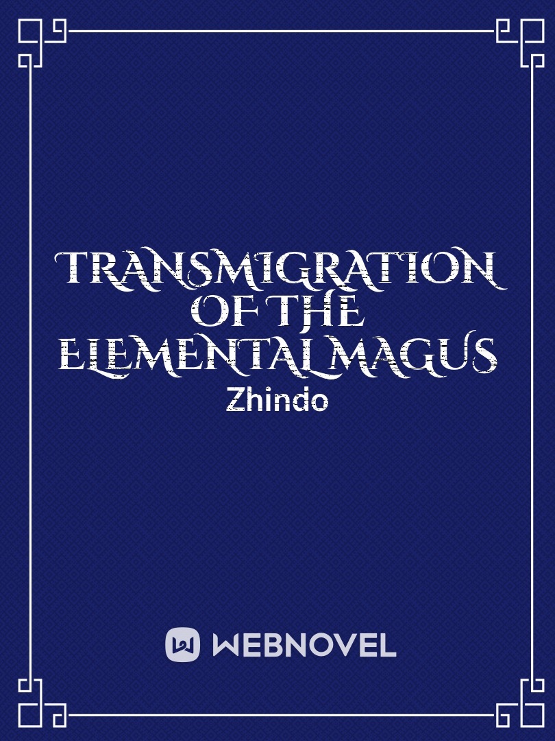 Transmigration of the Elemental Magus