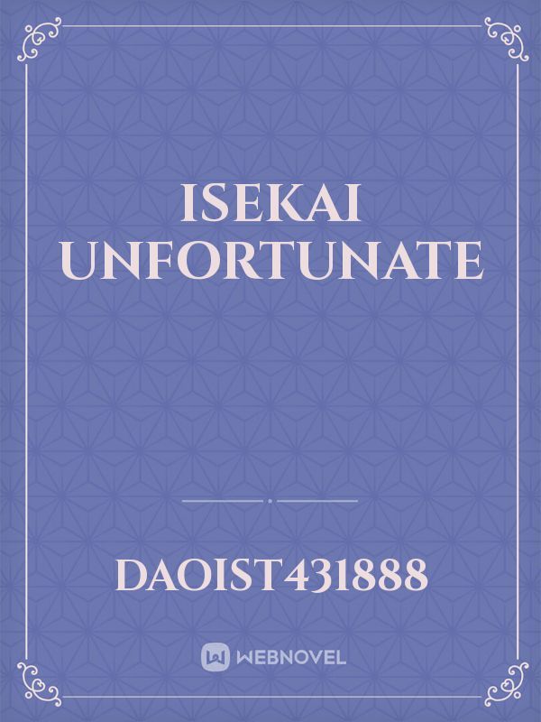 Isekai Unfortunate Book