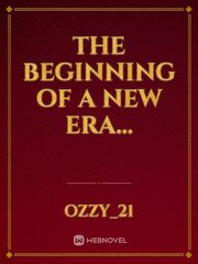 The Beginning of a New Era... Book
