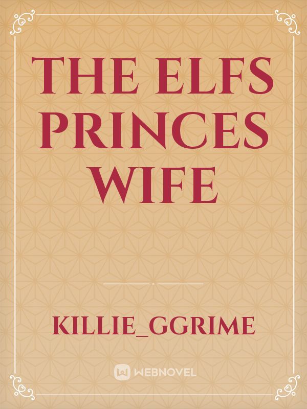 The Elfs princes wife