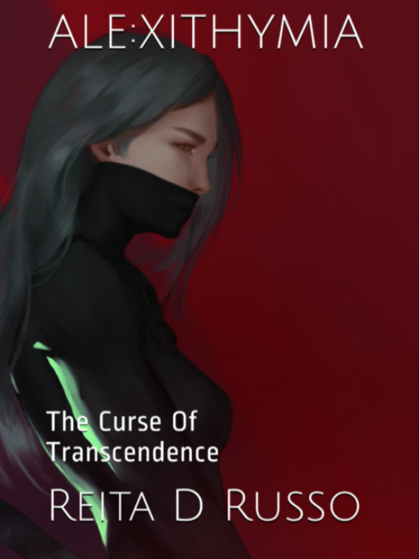 Alexithymia: The Curse of Transcendence [Remastered]