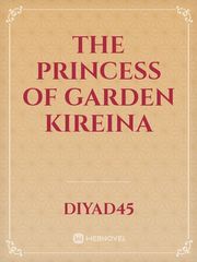 The Princess of Garden Kireina Book