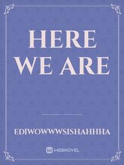 Here we are Book