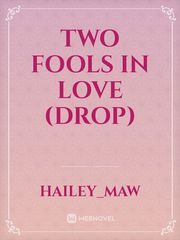 Two Fools In Love (DROP) Book