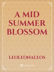 A mid summer blossom Book