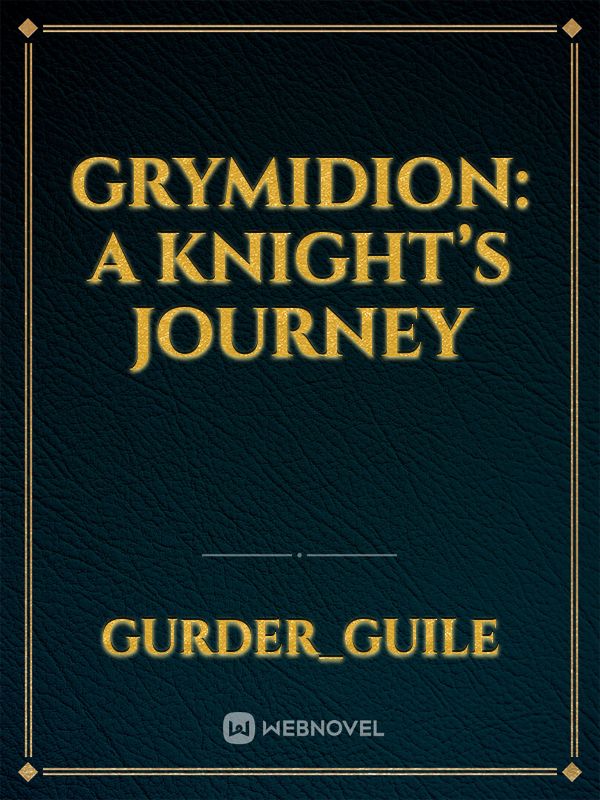 Grymidion: A Knight’s Journey Book