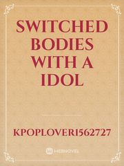 Switched bodies with a idol Book