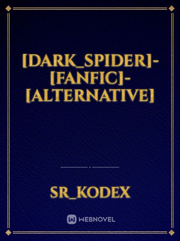 [Dark_Spider]-[Fanfic]-[Alternative] Book