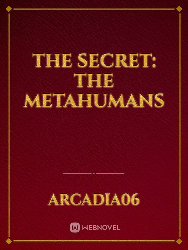 The Secret: The Metahumans Book