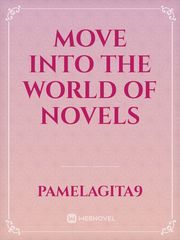 move into the world of novels Book
