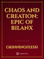 Chaos And Creation: Epic of Bilanx Book