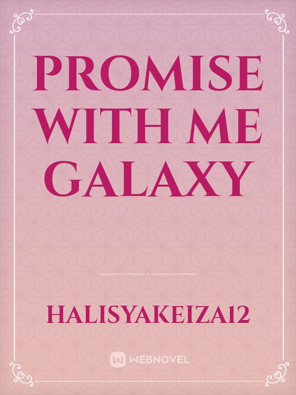 Promise With Me Galaxy Book