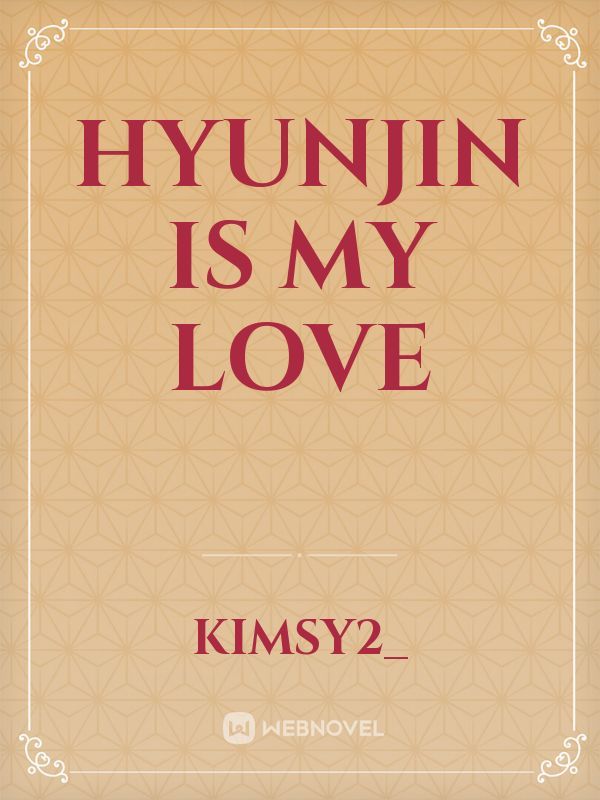 hyunjin is my love Book