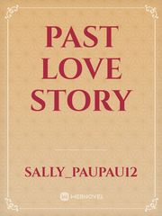 Past Love Story Book