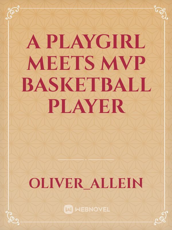 A Playgirl meets MVP Basketball Player