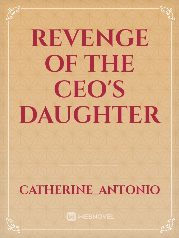 Revenge of the CEO's Daughter Book