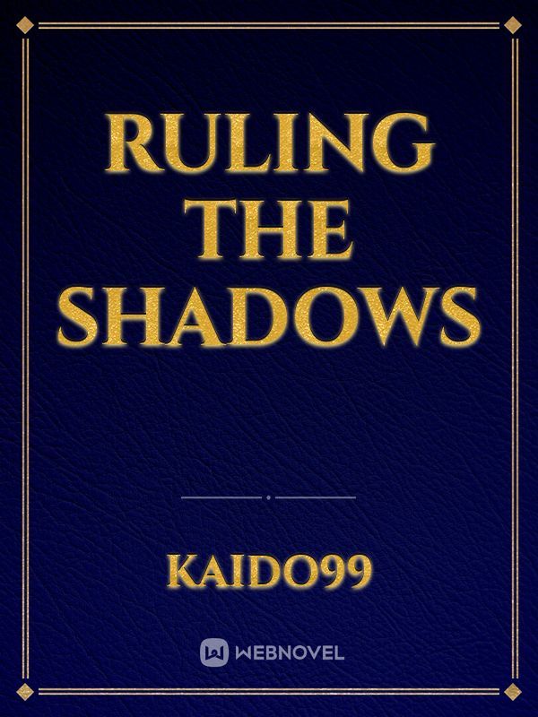 Ruling the Shadows Book