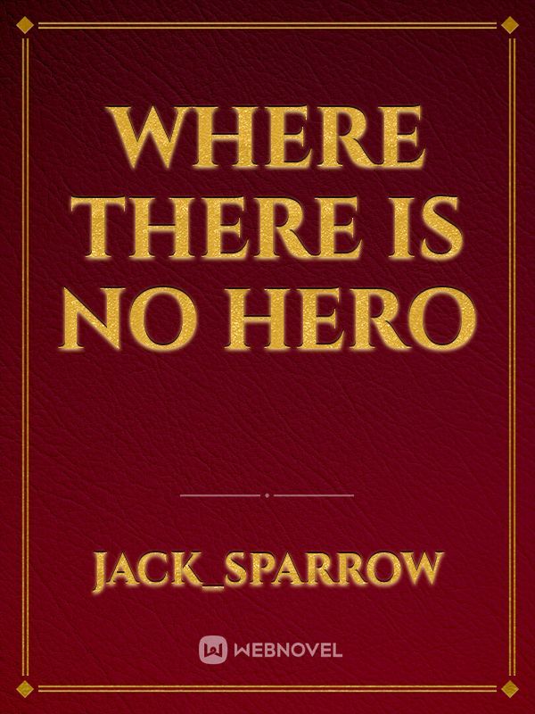 where there is no HERO