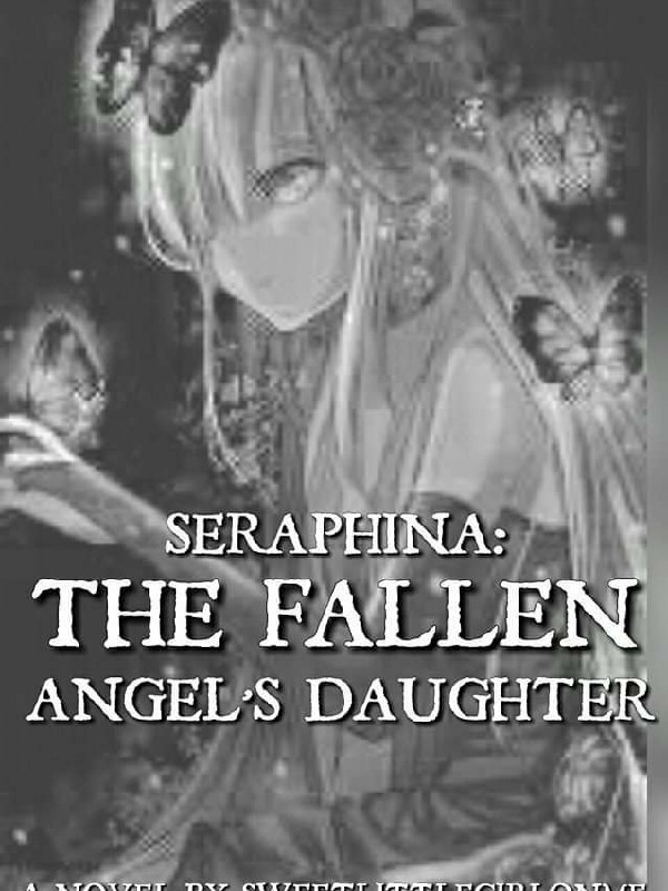 Seraphina: The Fallen Angel’s Daughter Book
