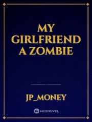 My girlfriend a zombie Book