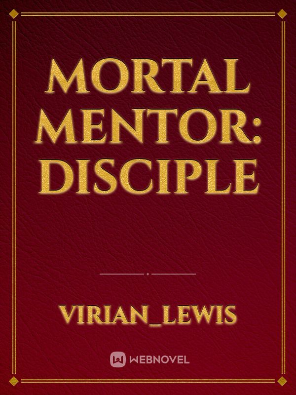 mortal mentor: disciple